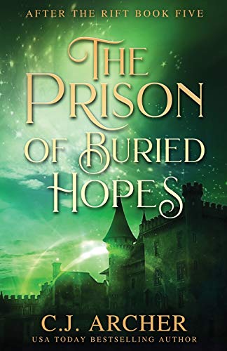 The Prison of Buried Hopes (After the Rift, Band 5)